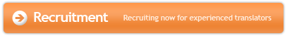 Recruitment - Recruiting now for experienced translators
